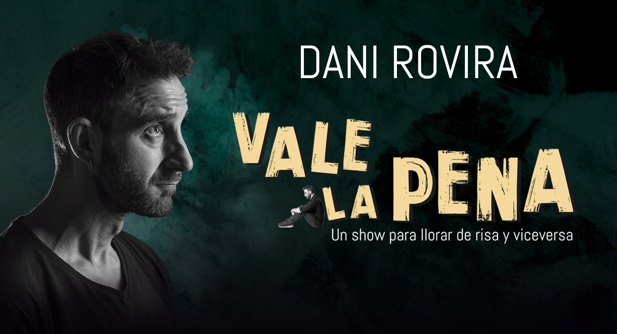 Dani Rovira - Vale la pena